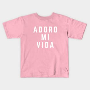 Adoro Mi Vida Love My Life Kids T-Shirt